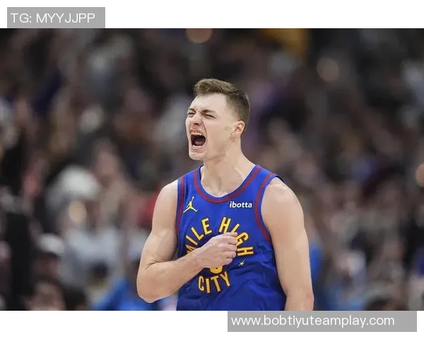 掘金主帅称赞布劳恩努力与天赋并重实至名归的成功之路